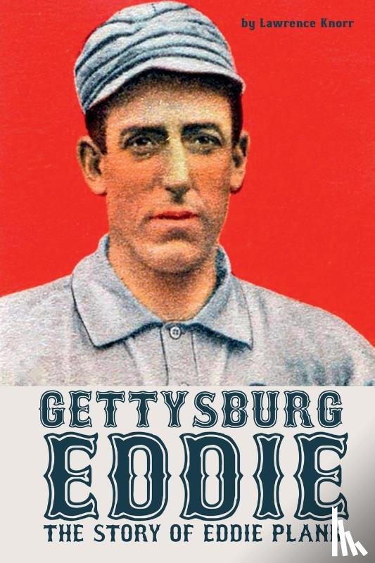 Knorr, Lawrence - Gettysburg Eddie