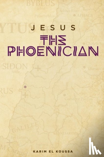 El Koussa, Karim - Jesus the Phoenician