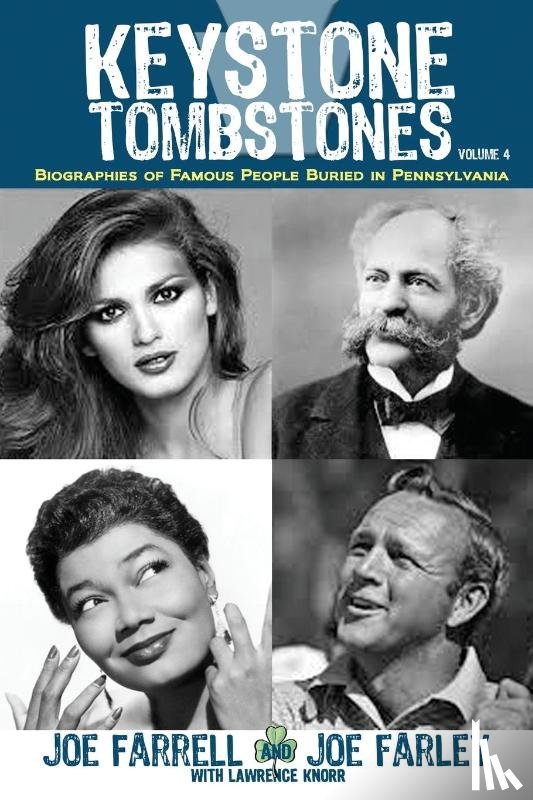 Knorr, Lawrence, Farrell, Joe, Farley, Joe - Keystone Tombstones - Volume 4