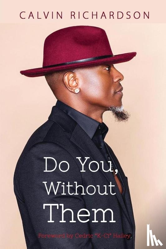 Richardson, Calvin - Do You, Without Them