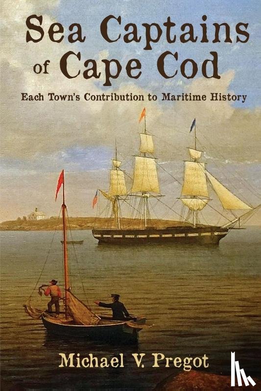 Pregot, Michael V - Sea Captains of Cape Cod