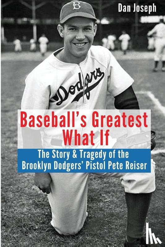 Joseph, Dan - Baseball's Greatest What If
