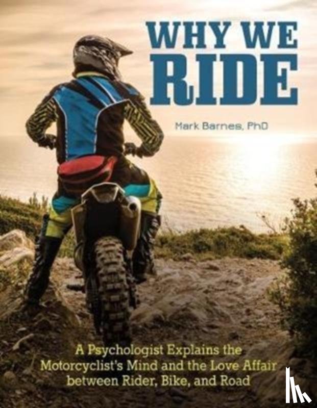 Barnes, Mark - Why We Ride