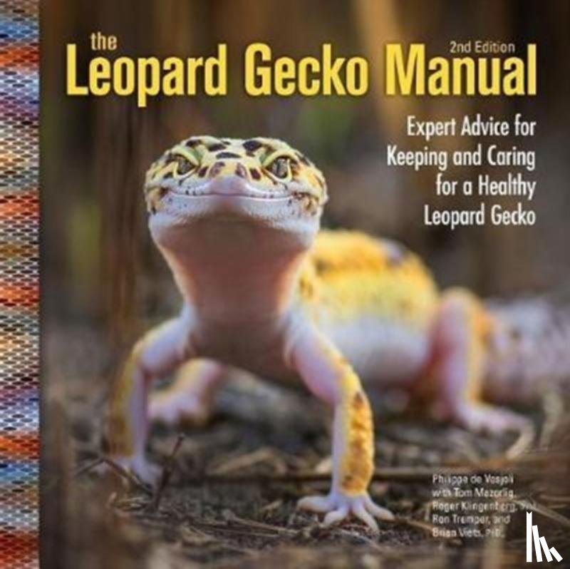 Mazorlig, Thomas, Klingenberg, Roger J., Tremper, Ron, Viets, Brian - The Leopard Gecko Manual