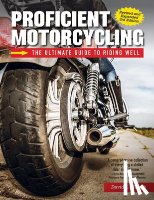 Hough, David L. - Proficient Motorcycling, 3rd Edition