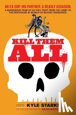Starks, Kyle - Kill Them All