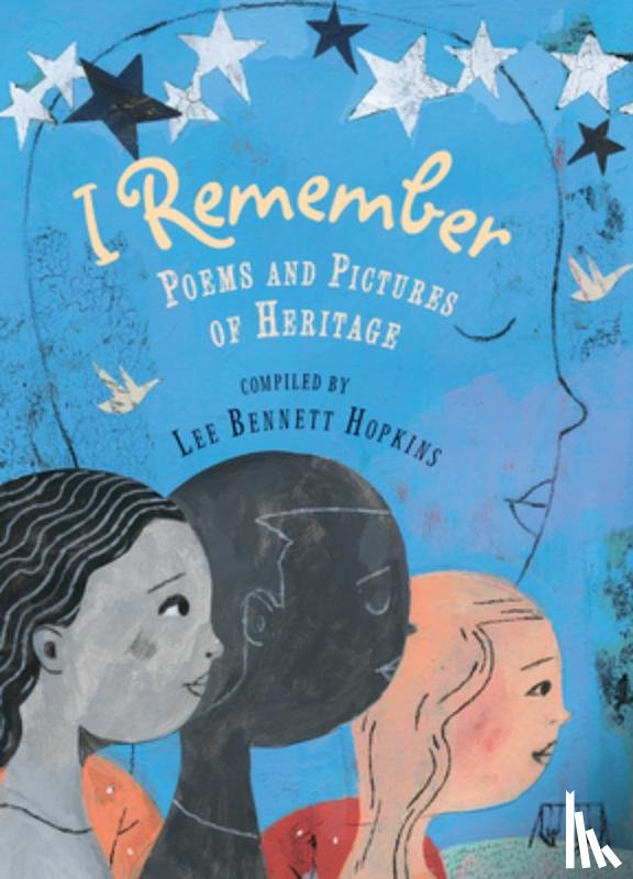 Hopkins, Lee Bennett - I Remember: Poems and Pictures of Heritage