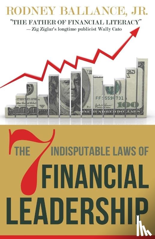 Ballance, Rodney - The 7 Indisputable Laws of Financial Leadership