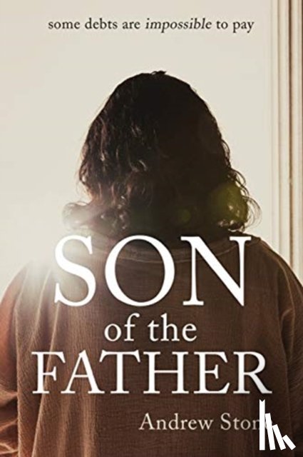 Stone, Andrew - Son of the Father