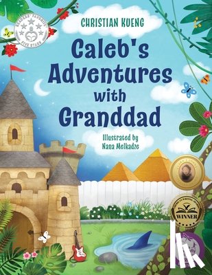 Kueng, Christian Roulland - Caleb's Adventures with Granddad