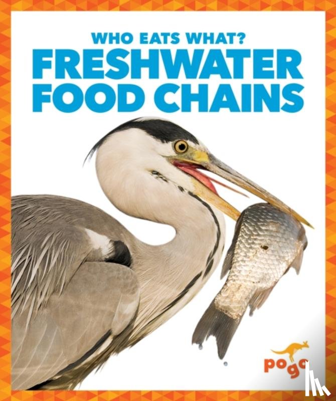 Pettiford, Rebecca - Freshwater Food Chains