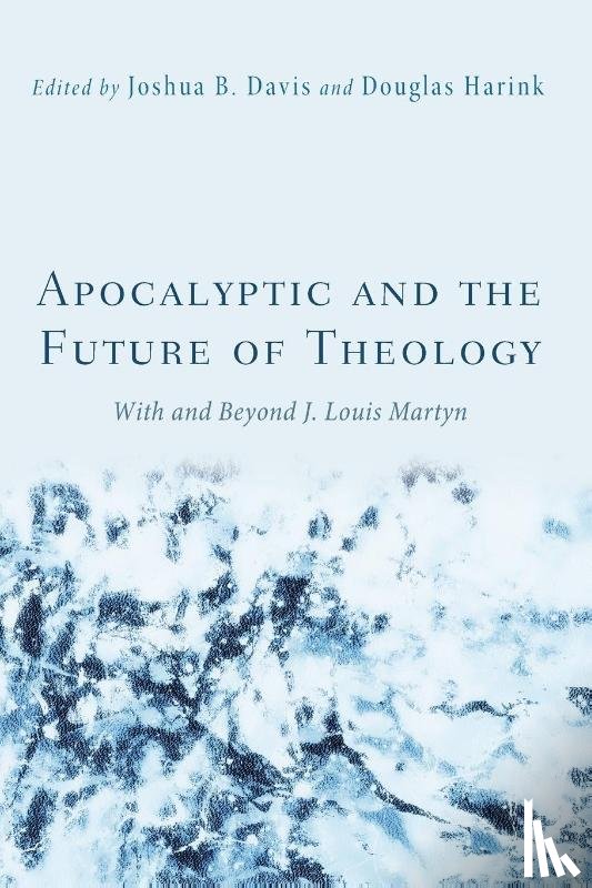  - Apocalyptic and the Future of Theology