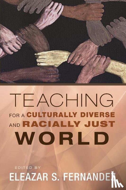  - Teaching for a Culturally Diverse and Racially Just World