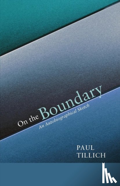 Tillich, Paul - On the Boundary