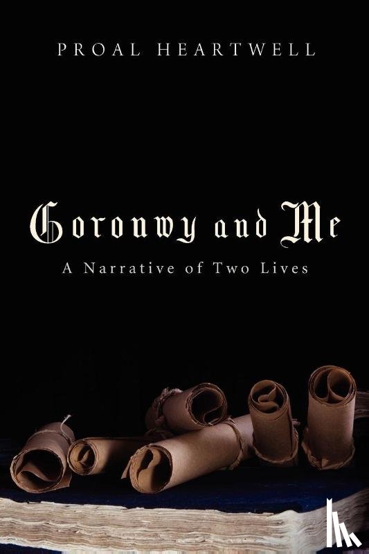Heartwell, Proal - Goronwy and Me