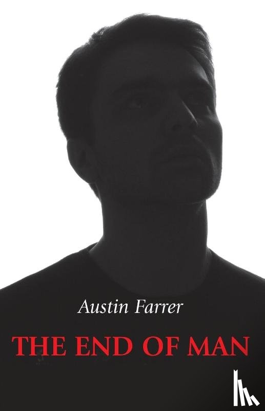 Farrer, Austin - The End of Man