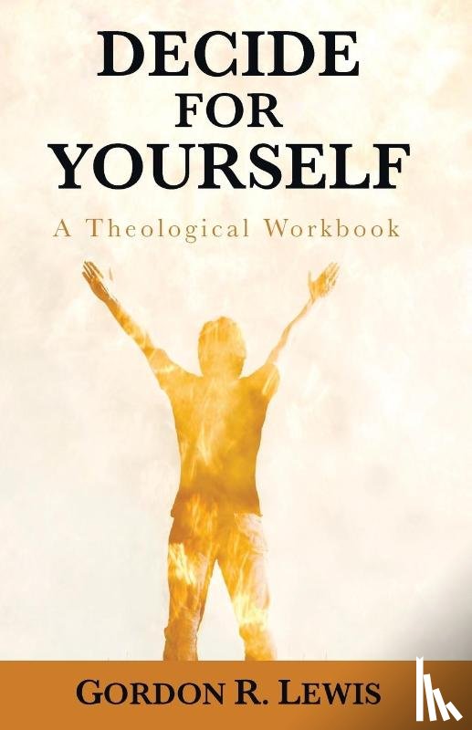 Lewis, Gordon R - Decide for Yourself