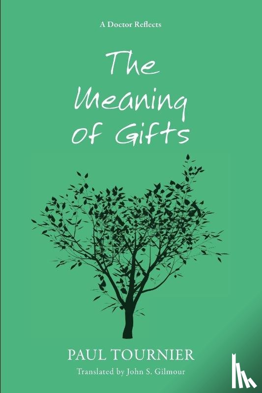 Tournier, Paul - The Meaning of Gifts