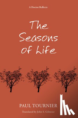 Tournier, Paul - The Seasons of Life