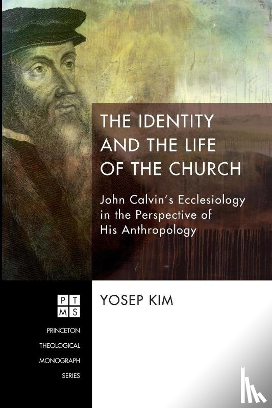 Kim, Yosep - The Identity and the Life of the Church