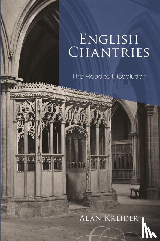Kreider, Alan - English Chantries
