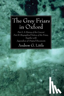 Little, Andrew G - The Grey Friars in Oxford