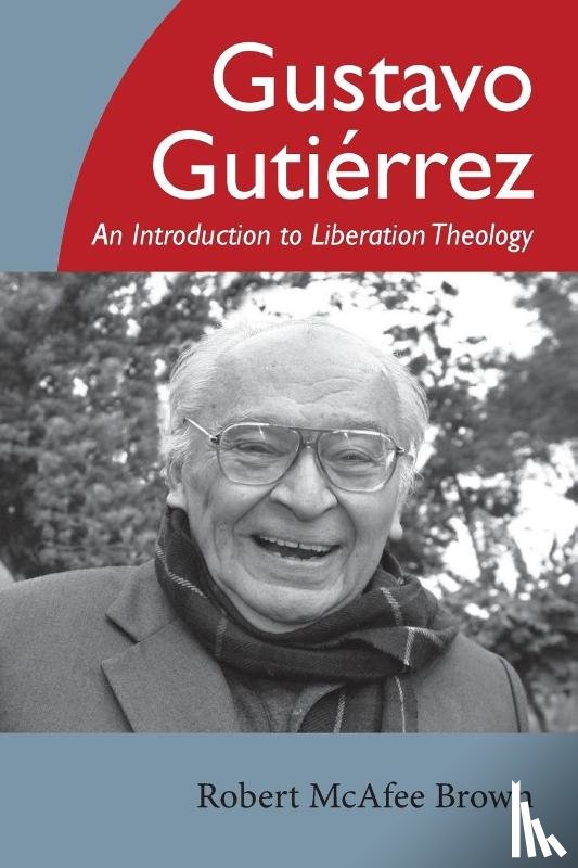Brown, Robert McAfee - Gustavo Gutierrez