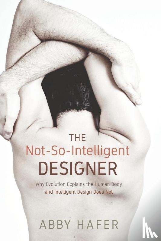 Hafer, Abby - The Not-So-Intelligent Designer