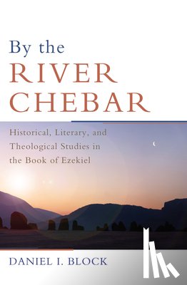 Block, Daniel I. - By the River Chebar