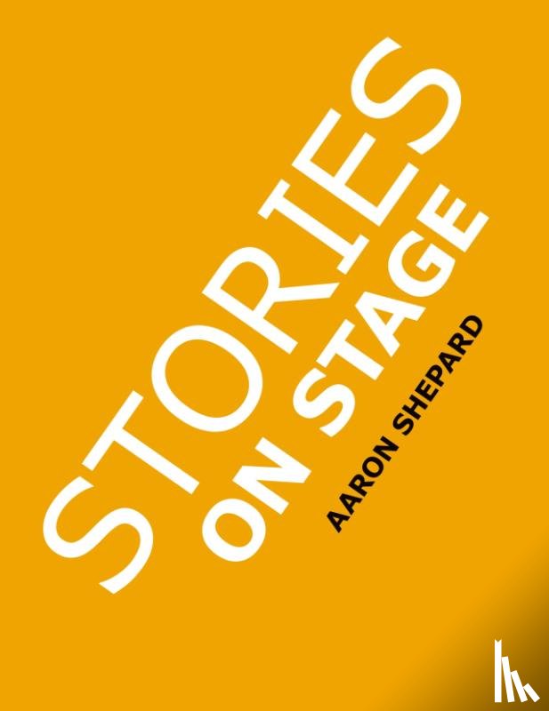 Shepard, Aaron - Stories on Stage