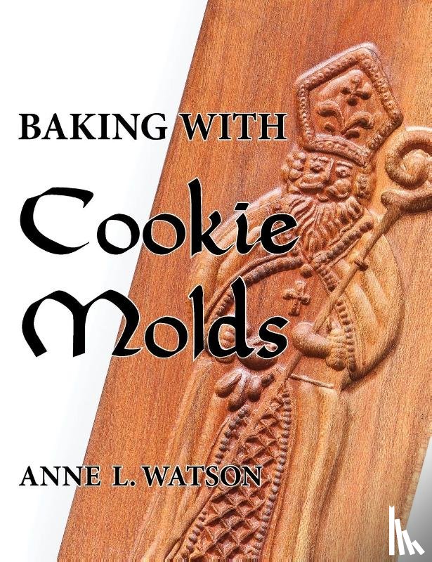 Watson, Anne L. - Baking with Cookie Molds