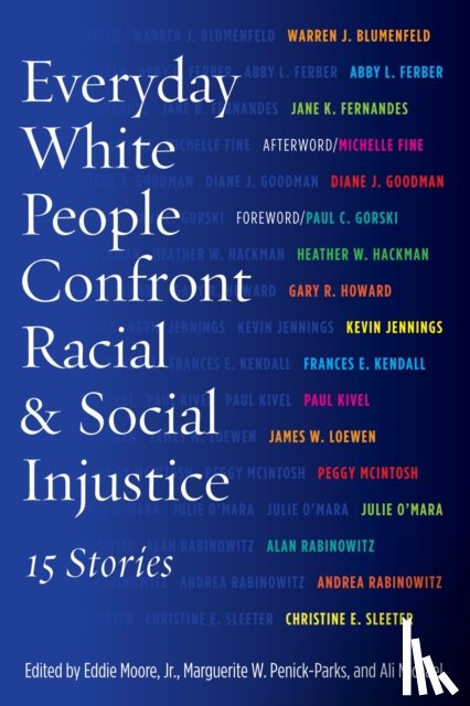  - Everyday White People Confront Racial and Social Injustice