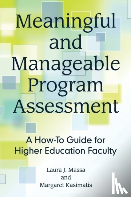 Massa, Laura J., Kasimatis, Margaret - Meaningful and Manageable Program Assessment