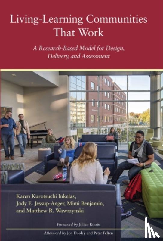 Inkelas, Karen Kurotsuchi, Jessup-Anger, Jody E., Benjamin, Mimi, Wawrzynski, Matthew R. - Living-Learning Communities That Work