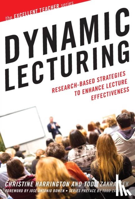 Harrington, Christine, Zakrajsek, Todd D. - Dynamic Lecturing