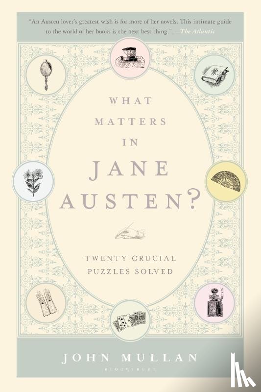 Mullan, John - What Matters in Jane Austen?