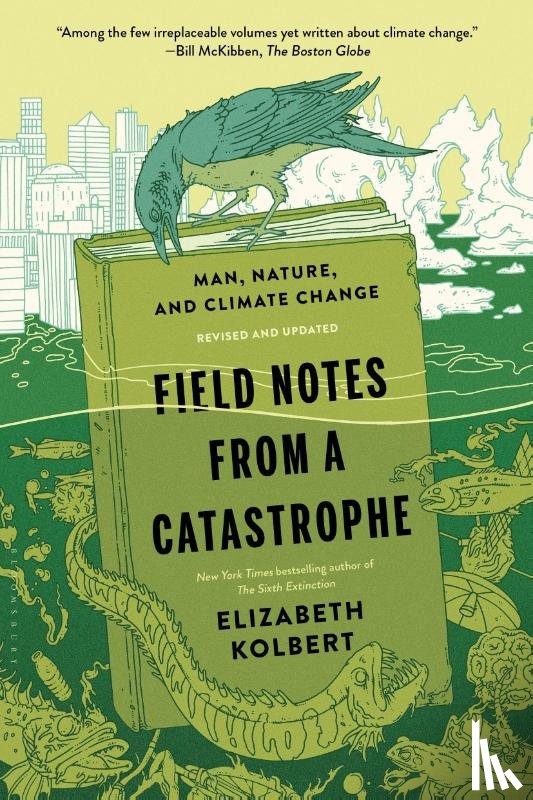 Kolbert, Elizabeth - Kolbert, E: Field Notes from a Catastrophe