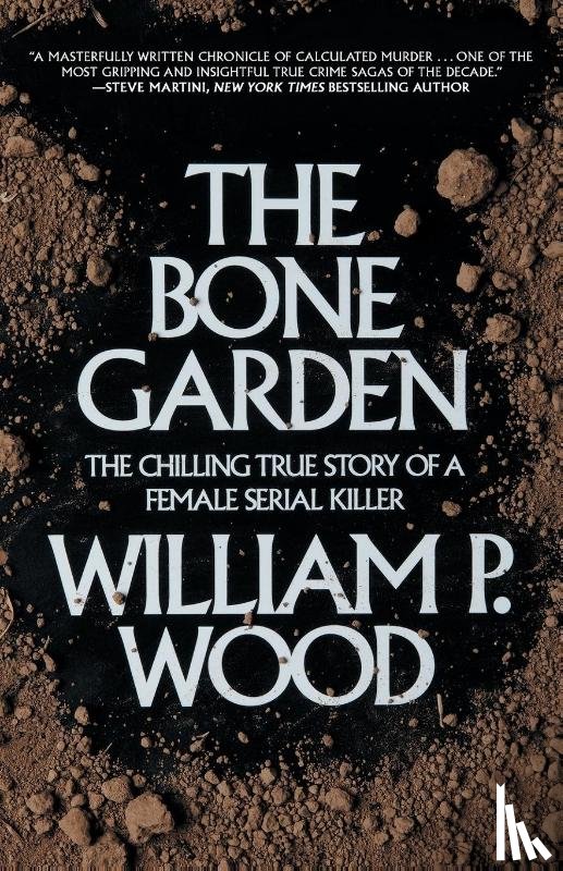Wood, William P. - The Bone Garden