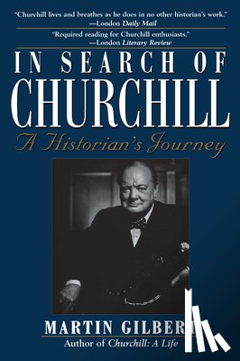 Gilbert, Sir Martin (Merton College - In Search of Churchill