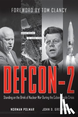 Polmar, Norman - Defcon-2: Standing on the Brink of Nuclear War During the Cuban Missile Crisis