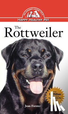 Forster, Jean - Rottweiler: An Owner's Guide to a Happy Healthy Pet