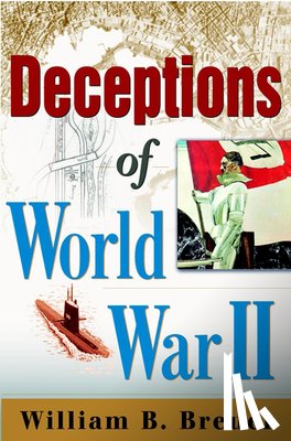 Breuer, William B. - Deceptions of World War II