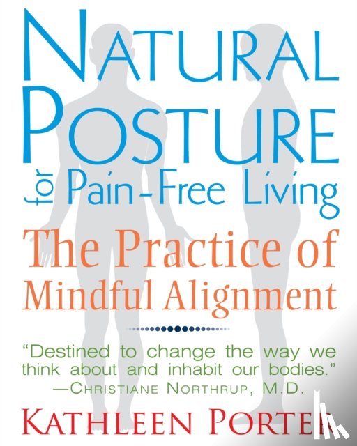 Porter, Kathleen - Natural Posture for Pain-Free Living