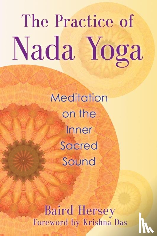 Hersey, Baird - The Practice of Nada Yoga