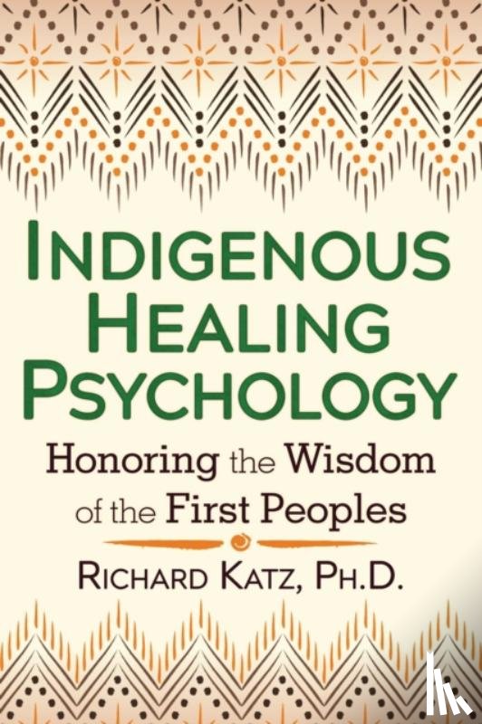 Katz, Richard - Indigenous Healing Psychology