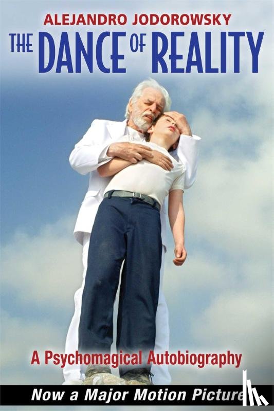 Jodorowsky, Alejandro - The Dance of Reality