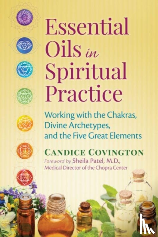 Covington, Candice - Essential Oils in Spiritual Practice