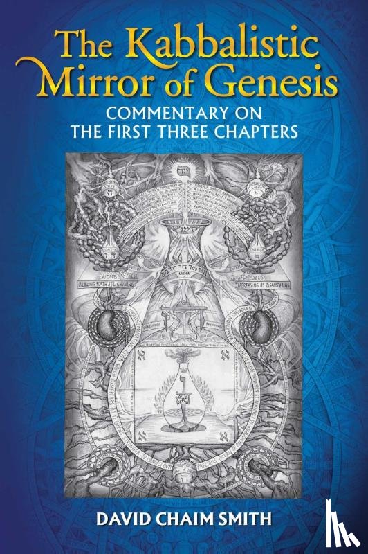Smith, David Chaim - The Kabbalistic Mirror of Genesis