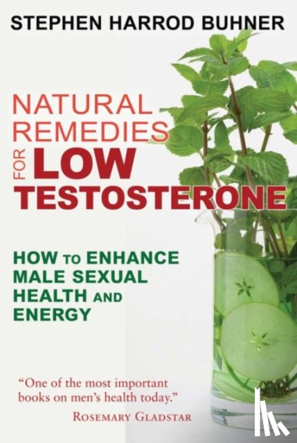 Buhner, Stephen Harrod - Natural Remedies for Low Testosterone