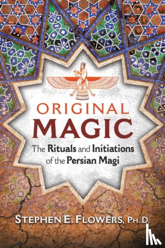 Flowers, Stephen E. - Original Magic